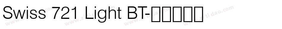 Swiss 721 Light BT字体转换